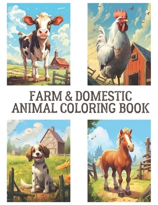 Farm And Domestic Animal Coloring Book For Kids by S Chowdhury