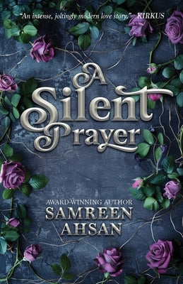 A Silent Prayer - 10th Anniversary Edition by Ahsan, Samreen