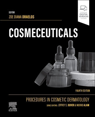 Cosmeceuticals: Procedures in Cosmetic Dermatology Series by Draelos, Zoe Diana