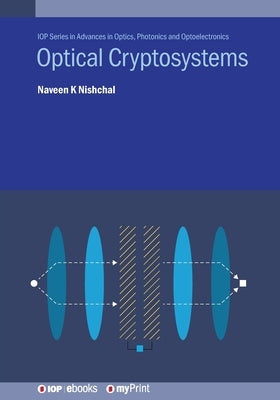 Optical Cryptosystems by Nishchal, Naveen K.