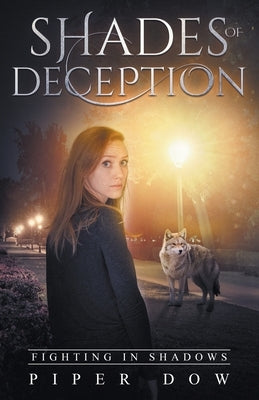 Shades of Deception by Dow, Piper