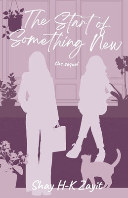 The Start of Something New by H-K Zayit, Shay
