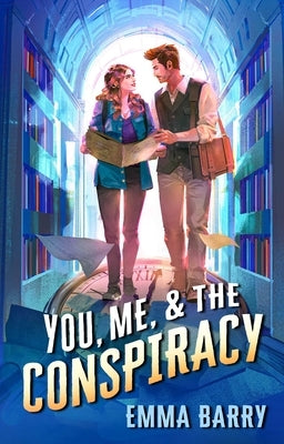 You, Me, & the Conspiracy by Barry, Emma