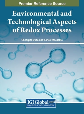 Environmental and Technological Aspects of Redox Processes by Duca, Gheorghe