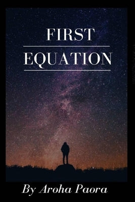 First Equation by Paora, Aroha
