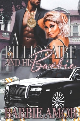 A Billionaire And His Barbie by Amor, Barbie
