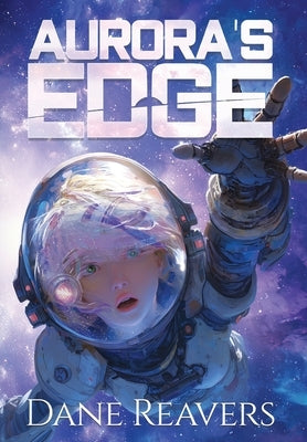 Aurora's Edge by Reavers, Dane