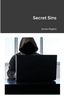 Secret Sins by Riggins, James