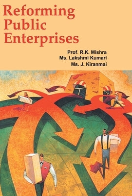 Reforming Public Enterprises by Kumari, Lakshmi