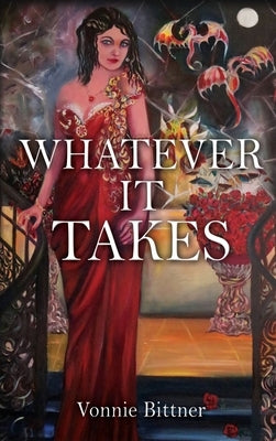 Whatever It Takes by Bittner, Vonnie