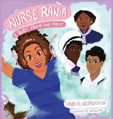 Nurse Rania: A Blast from the Past by Al-Najjar, Rania