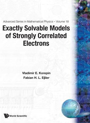 Exactly Solvable Models Of... (V18) by Essler, Fabian H. L.