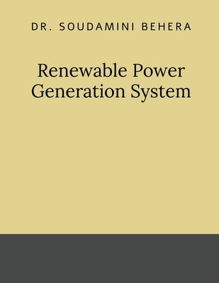 Renewable Power Generation System by Dr Soudamini Behera