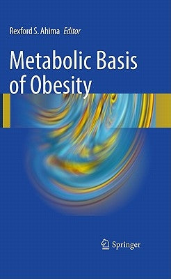 Metabolic Basis of Obesity by Ahima, Rexford S.