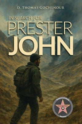 In Search of Prester John by Gochenour, D. Thomas