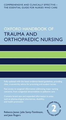 Oxford Handbook of Trauma and Orthopaedic Nursing by Jester, Rebecca