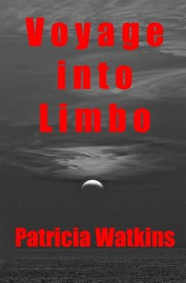 Voyage into Limbo by Watkins, Patricia