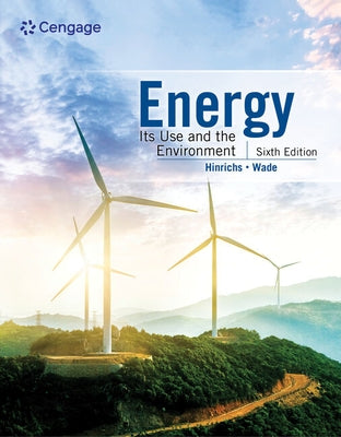 Energy: Its Use and the Environment by Hinrichs, Roger