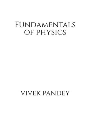fundamentals of physics-8 by Pandey, Vivek