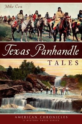 Texas Panhandle Tales by Cox, Mike