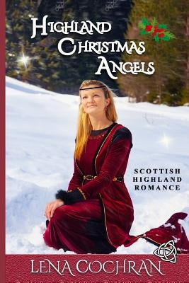 Highland Christmas Angels: Highland Scottish Romance by Cochran, Lena