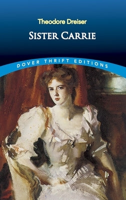 Sister Carrie by Dreiser, Theodore