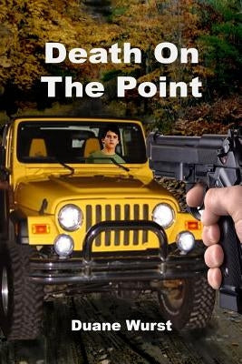 Death On The Point by Wurst, Duane