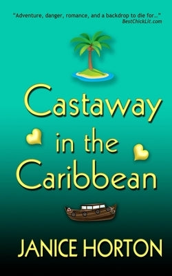 Castaway in the Caribbean by Horton, Janice