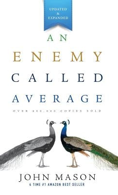 An Enemy Called Average (Updated and Expanded) by Mason, John