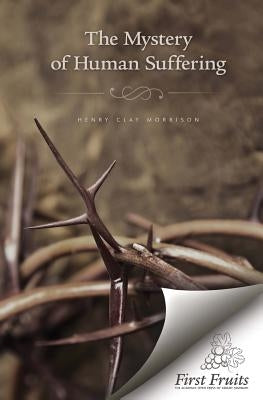 The Mystery of Human Suffering by Brengle, S. L.