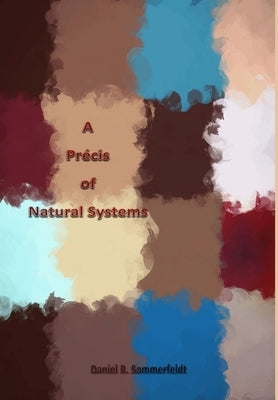 A Précis of Natural Systems by Sommerfeldt, Daniel