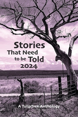 Stories That Need to Be Told 2024 by Top, Jennifer