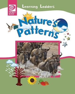 Nature's Patterns by World Book, Inc