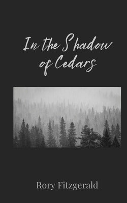 In the Shadow of Cedars by Fitzgerald, Rory