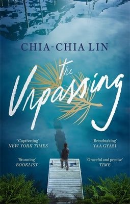 The Unpassing by Lin, Chia-Chia