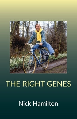 The Right Genes by Hamilton, Nick