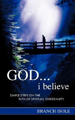 God...i believe by Isole, Branch