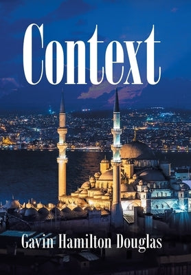 Context by Douglas, Gavin Hamilton