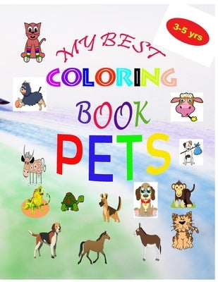 My Best Coloring Book Pets by Houari' Book