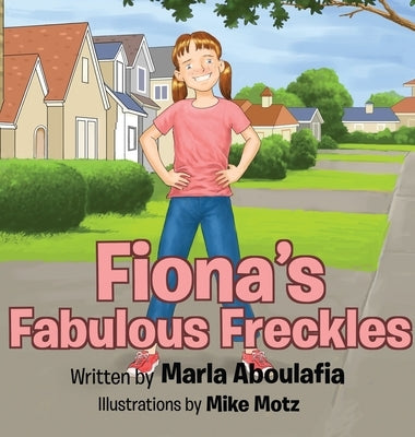 Fiona's Fabulous Freckles by Aboulafia, Marla