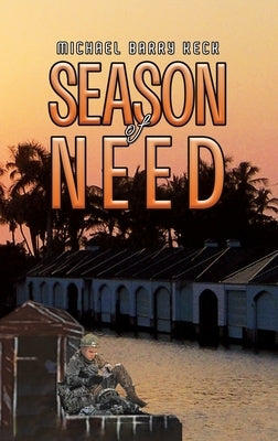 Season of Need by Keck, Michael Barry