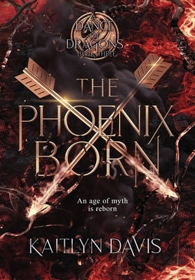The Phoenix Born by Davis, Kaitlyn