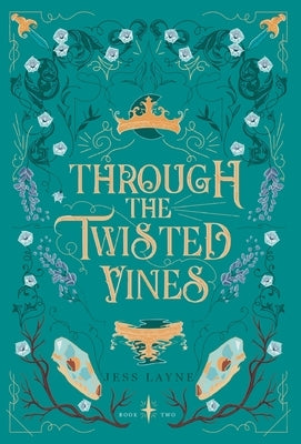 Through the Twisted Vines by Layne, Jess