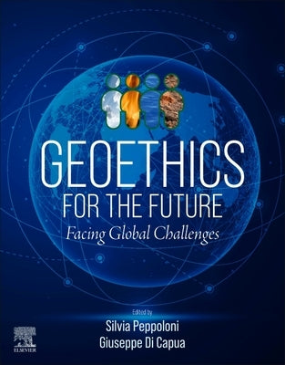 Geoethics for the Future: Facing Global Challenges by Peppoloni, Silvia