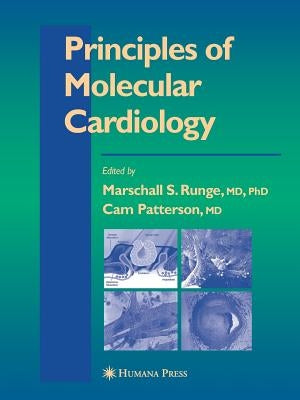 Principles of Molecular Cardiology by Runge, Marschall S.