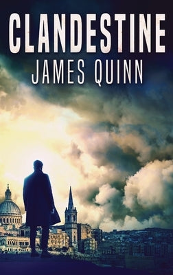 Clandestine by Quinn, James