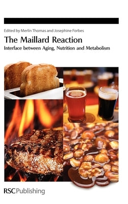 Maillard Reaction: Interface Between Aging by Thomas, Merlin C.