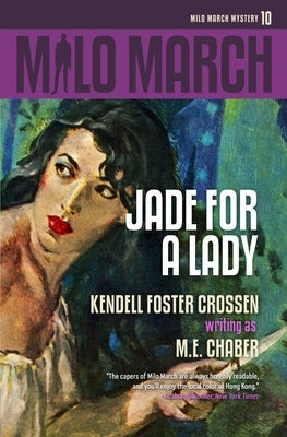 Milo March #10: Jade for a Lady by Chaber, M. E.