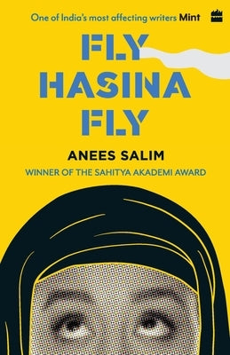 Fly, Hasina, Fly by Salim, Anees