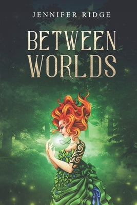 Between Worlds by Ridge, Jennifer